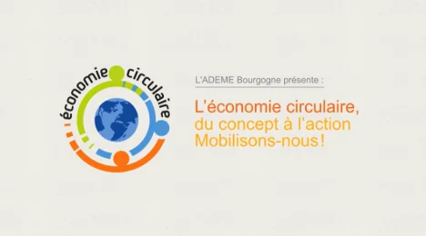 L'économie circulaire du concept à l'action, mobilisons-nous